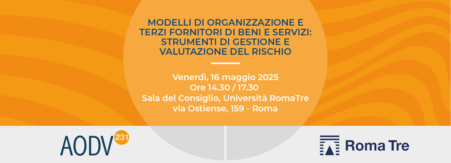 Modelli di organizzazione e terzi fornitori di beni e servizi: strumenti di gestione e valutazione del rischio